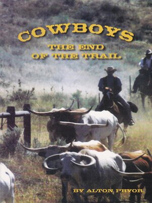 cover image of Cowboys, the End of the Trail